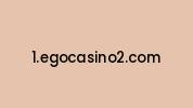 1.egocasino2.com Coupon Codes