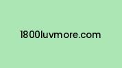 1800luvmore.com Coupon Codes
