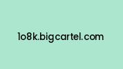 1o8k.bigcartel.com Coupon Codes