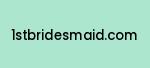 1stbridesmaid.com Coupon Codes