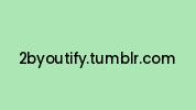 2byoutify.tumblr.com Coupon Codes