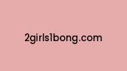 2girls1bong.com Coupon Codes