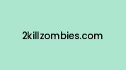 2killzombies.com Coupon Codes