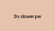 2rv.dawer.pw Coupon Codes