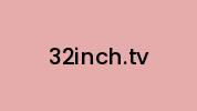 32inch.tv Coupon Codes