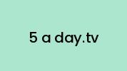 5-a-day.tv Coupon Codes