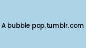 A-bubble-pop.tumblr.com Coupon Codes