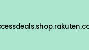 Accessdeals.shop.rakuten.com Coupon Codes