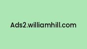 Ads2.williamhill.com Coupon Codes