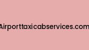 Airporttaxicabservices.com Coupon Codes