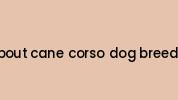 All-about-cane-corso-dog-breed.com Coupon Codes