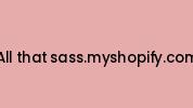 All-that-sass.myshopify.com Coupon Codes
