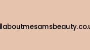 Allaboutmesamsbeauty.co.uk Coupon Codes
