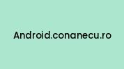 Android.conanecu.ro Coupon Codes