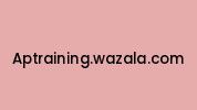 Aptraining.wazala.com Coupon Codes