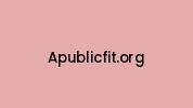 Apublicfit.org Coupon Codes