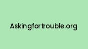 Askingfortrouble.org Coupon Codes