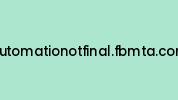 Automationotfinal.fbmta.com Coupon Codes