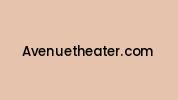 Avenuetheater.com Coupon Codes