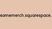 Awesomemerch.squarespace.com Coupon Codes