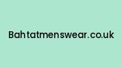 Bahtatmenswear.co.uk Coupon Codes