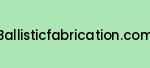 ballisticfabrication.com Coupon Codes