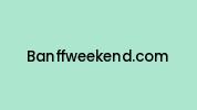 Banffweekend.com Coupon Codes