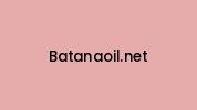 Batanaoil.net Coupon Codes