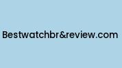 Bestwatchbrandreview.com Coupon Codes