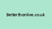 Betterthanlive.co.uk Coupon Codes