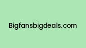 Bigfansbigdeals.com Coupon Codes