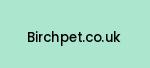 birchpet.co.uk Coupon Codes