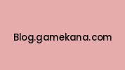 Blog.gamekana.com Coupon Codes