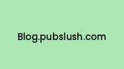 Blog.pubslush.com Coupon Codes