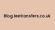 Blog.teetransfers.co.uk Coupon Codes