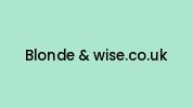 Blonde-and-wise.co.uk Coupon Codes