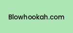blowhookah.com Coupon Codes