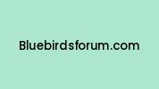Bluebirdsforum.com Coupon Codes