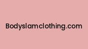 Bodyslamclothing.com Coupon Codes