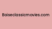Boiseclassicmovies.com Coupon Codes