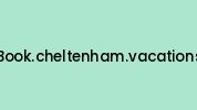 Book.cheltenham.vacations Coupon Codes