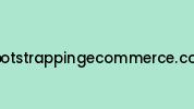Bootstrappingecommerce.com Coupon Codes