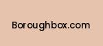 boroughbox.com Coupon Codes