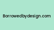 Borrowedbydesign.com Coupon Codes