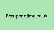 Boxuponatime.co.uk Coupon Codes