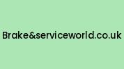 Brakeandserviceworld.co.uk Coupon Codes