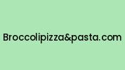 Broccolipizzaandpasta.com Coupon Codes