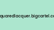 Bsquaredlacquer.bigcartel.com Coupon Codes