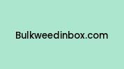 Bulkweedinbox.com Coupon Codes