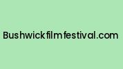 Bushwickfilmfestival.com Coupon Codes